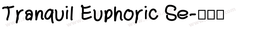 Tranquil Euphoric Se字体转换